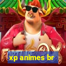 xp animes br